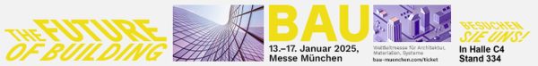 Besuchen Sie uns auf der Bau 2025 in München